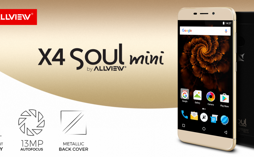 Allview lansează smartphone-ul X4 Soul mini,  cel mai accesibil terminal din această gamă de vârf